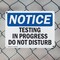 Signmission Testing In Progress Do Not Disturb, 10 in W x Rectangle, Plastic OS-2PACK-NS-P-710-L-16648 - alternate 4